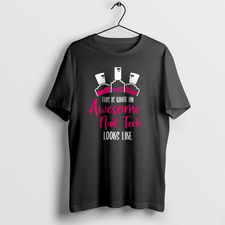 This Is What An Awesome Nail Tech Looks Like T-Shirt, Nail Artist Gift, Nail Tech Shirts