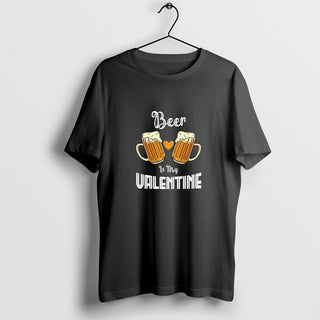 Beer Is My Valentine T-Shirt, Beer Shirt, Beer Lover, Anti Valentines Day Shirt, Adult Valentines Shirt